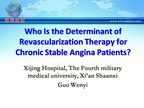 Who Is the Determinant of Revascularization Therapy for Chronic Stable Angina Patients?